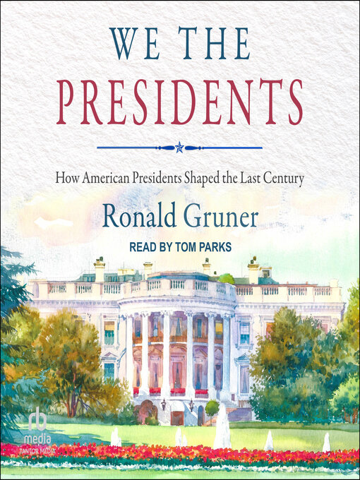 Title details for We the Presidents by Ronald Gruner - Available